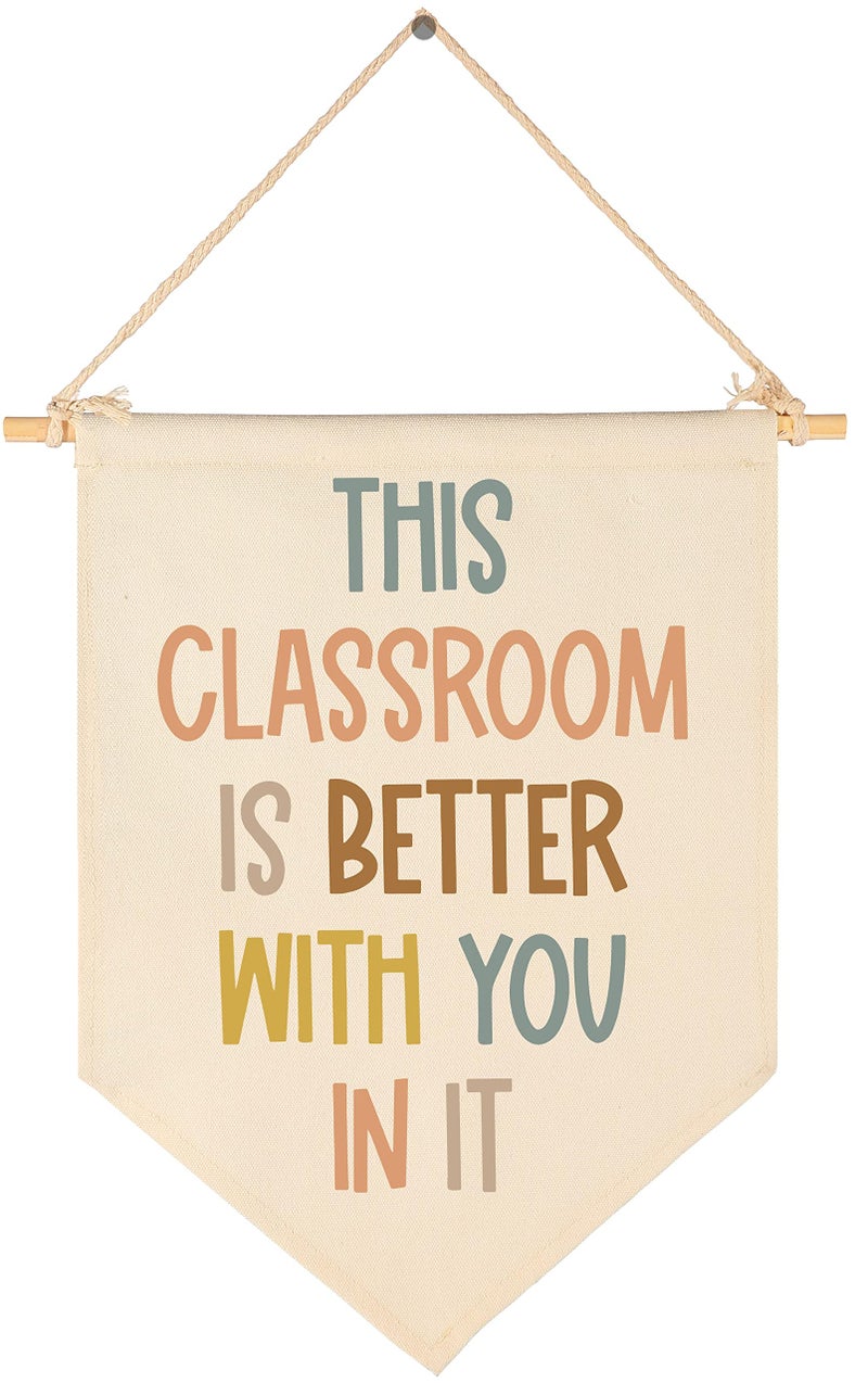 FYSIA This Classroom Is Better With You In It-Classroom D?cor-Classroom Poste-Playroom D?cor-Child Art-Canvas Hanging Pennant Flag Banner Wall Sign Decor Gift-Birthday Christmas Gift - Image 1